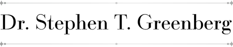 Dr. Stephen T. Greenberg name in serif font