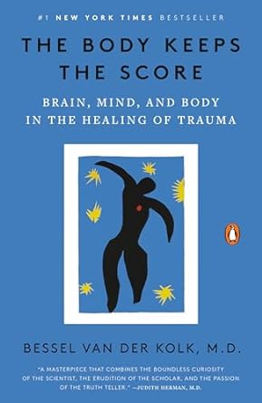 Book cover: The Body Keeps the Score by Bessel van der Kolk, M.D., #1 New York Times bestseller about trauma healing