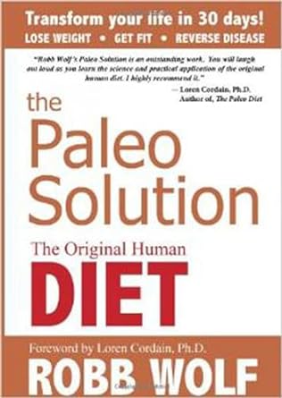 Book cover 'The Paleo Solution' by Robb Wolf, original human diet guide to lose weight, get fit, and reverse disease in 30 days