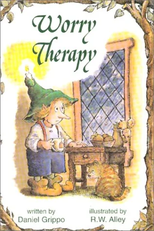 Book cover for 'Worry Therapy' written by Daniel Grippo, illustrated by R.W. Alley