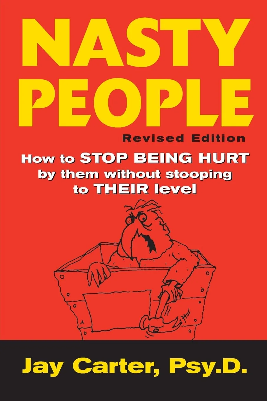 Book cover: Nasty People Revised Edition by Jay Carter, Psy.D., with cartoon angry figure in chair