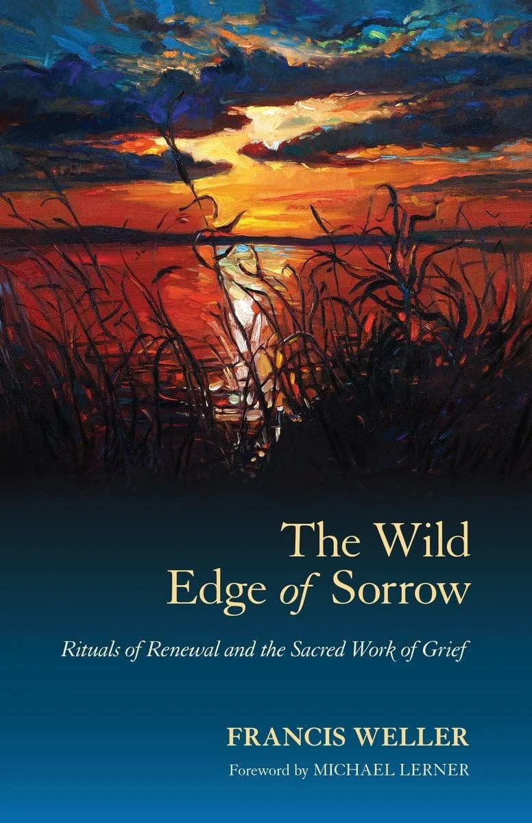 The Wild Edge of Sorrow book cover by Francis Weller showing sunset over marshland with twisted branches
