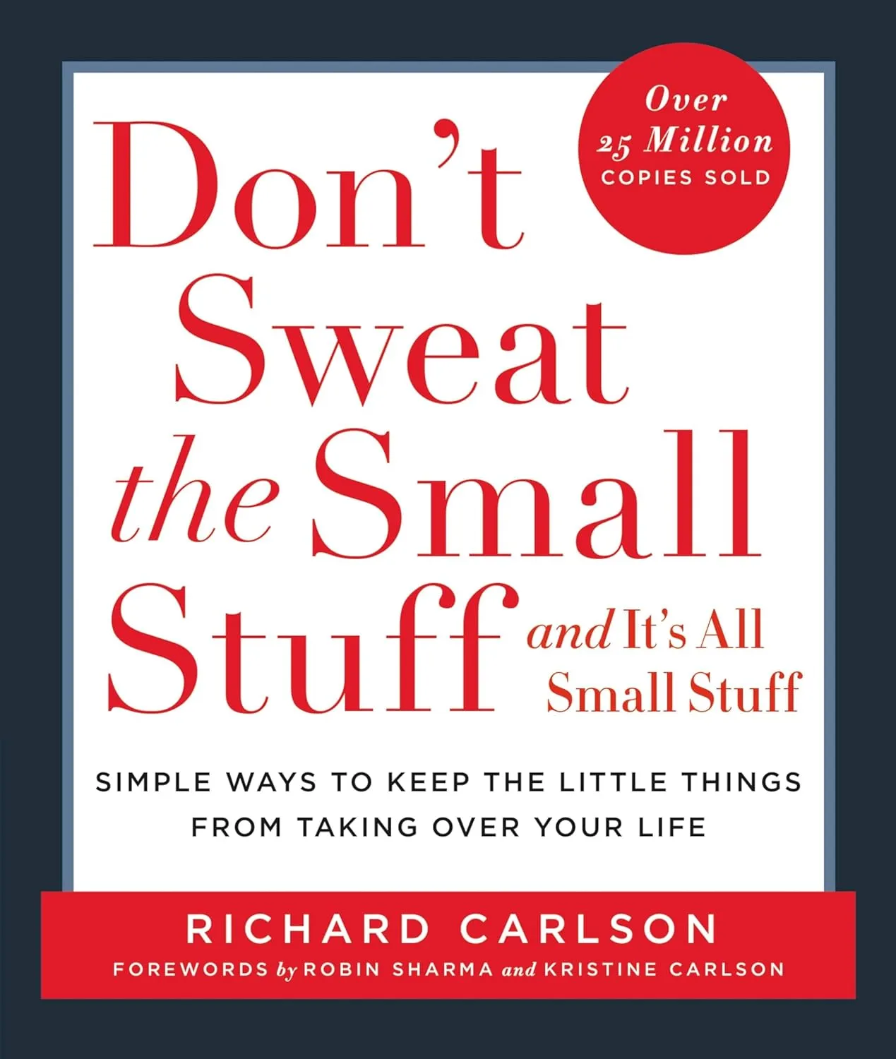 Book cover: Don't Sweat the Small Stuff and It's All Small Stuff by Richard Carlson, red text on white