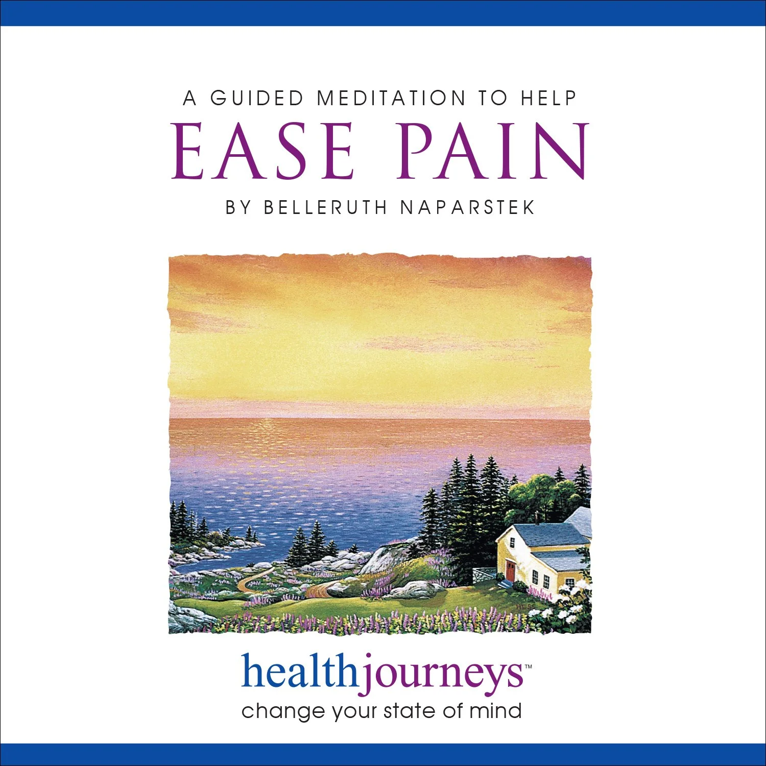 Guided meditation audiobook cover for Ease Pain by Belleruth Naparstek, featuring coastal landscape with cottage at sunset