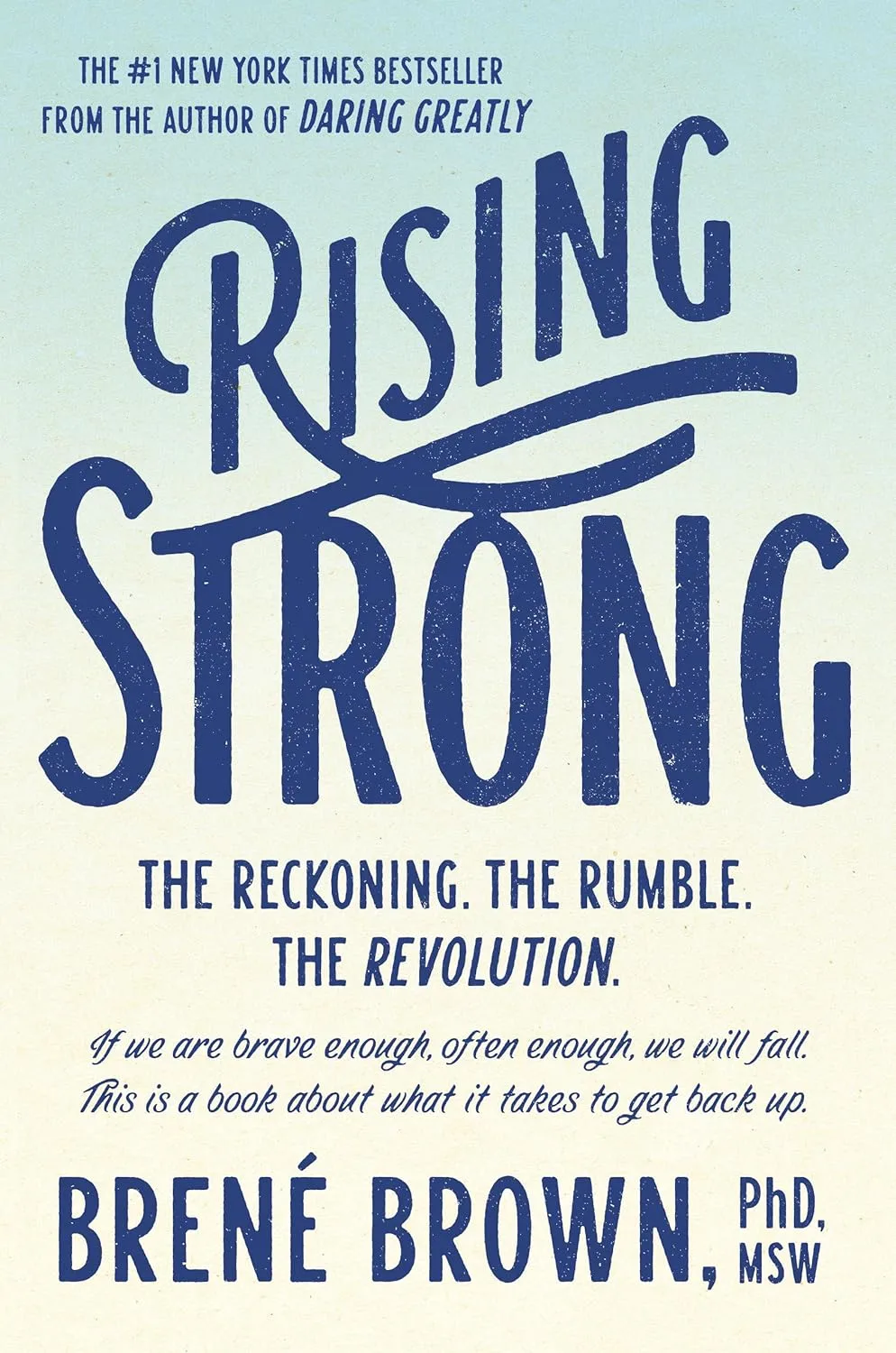 Book cover for 'Rising Strong' by Brené Brown, PhD, MSW, #1 New York Times bestseller
