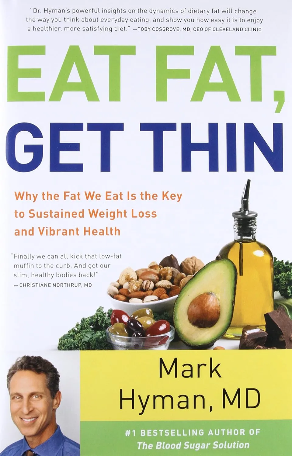 Eat Fat, Get Thin by Mark Hyman, MD showing avocado, nuts, olive oil, and leafy greens