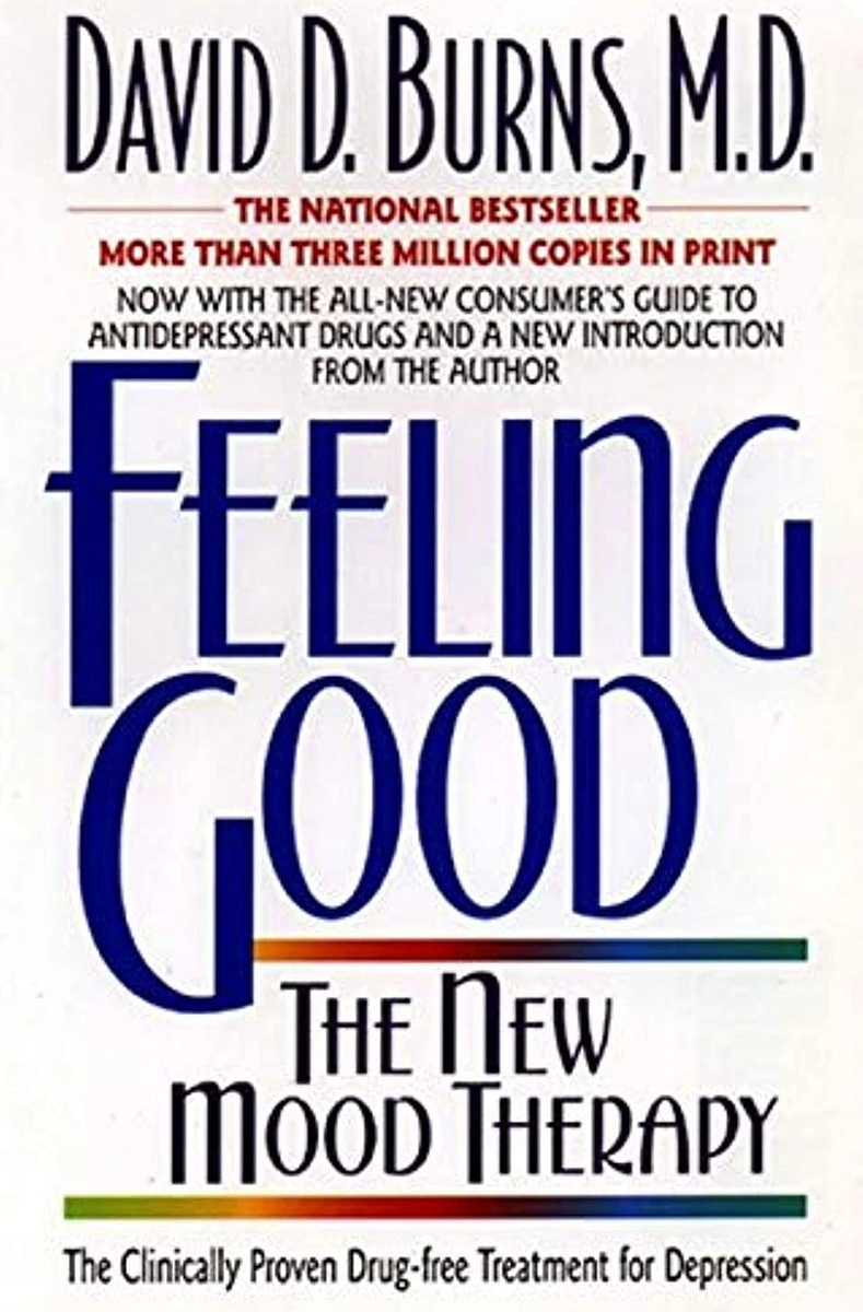 Book cover for Feeling Good: The New Mood Therapy by David D. Burns, M.D.