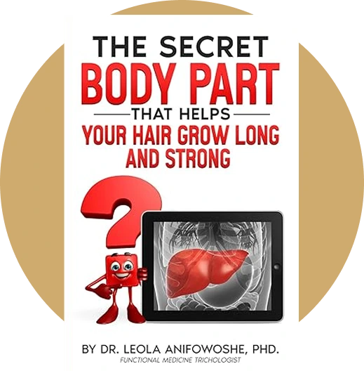 Book cover by Dr. Leola Anifowoshe titled "The Secret Body Part That Helps Your Hair Grow Long and Strong" featuring a red question mark and liver scan image