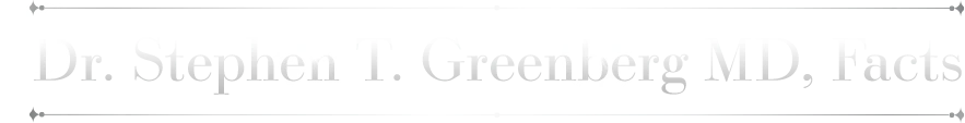 Dr. Stephen I. Greenberg MD, Facts