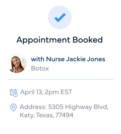 Appointment confirmation showing Botox treatment booked with Nurse Jackie Jones on April 13 at 2pm EST in Katy, Texas