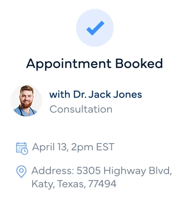 Appointment booked confirmation with Dr. Jack Jones for consultation on April 13 at 2pm EST at 5305 Highway Blvd, Katy, Texas