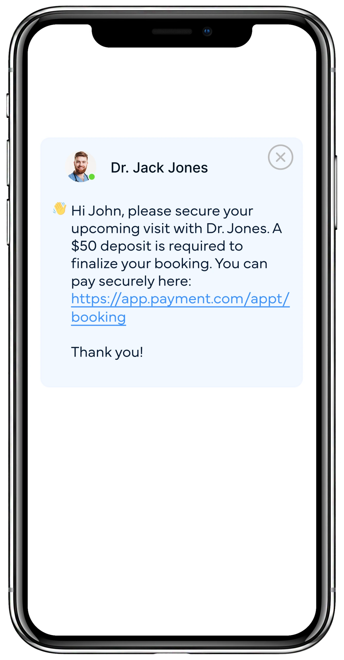 Smartphone displaying appointment deposit message from Dr. Jack Jones requesting $50 payment to secure patient booking