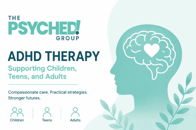 ADHD Therapy: Supporting Children, Teens, and Adults