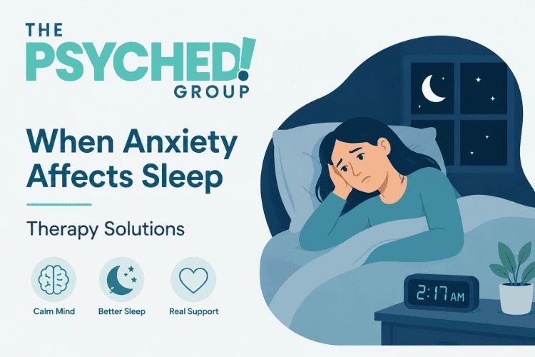 When Anxiety Affects Sleep Therapy Solutions
