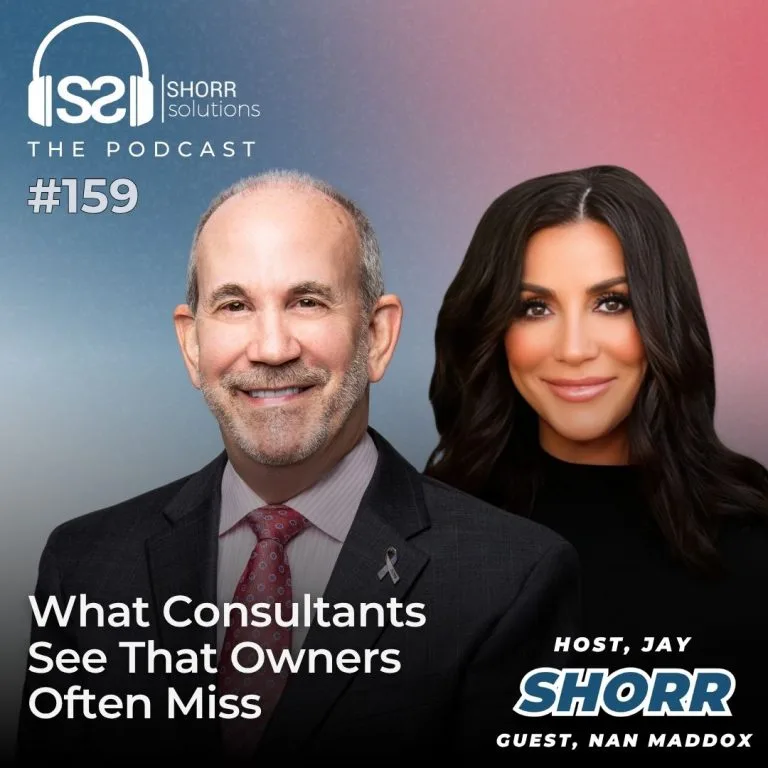 Ep. 159 – What Consultants See That Owners Often Miss