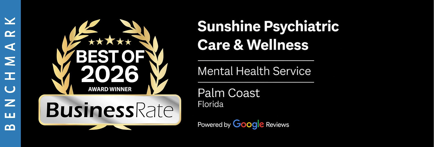 Best of 2026 Award Winner badge for Sunshine Psychiatric Care & Wellness Mental Health Service Palm Coast Florida Powered by Google Reviews