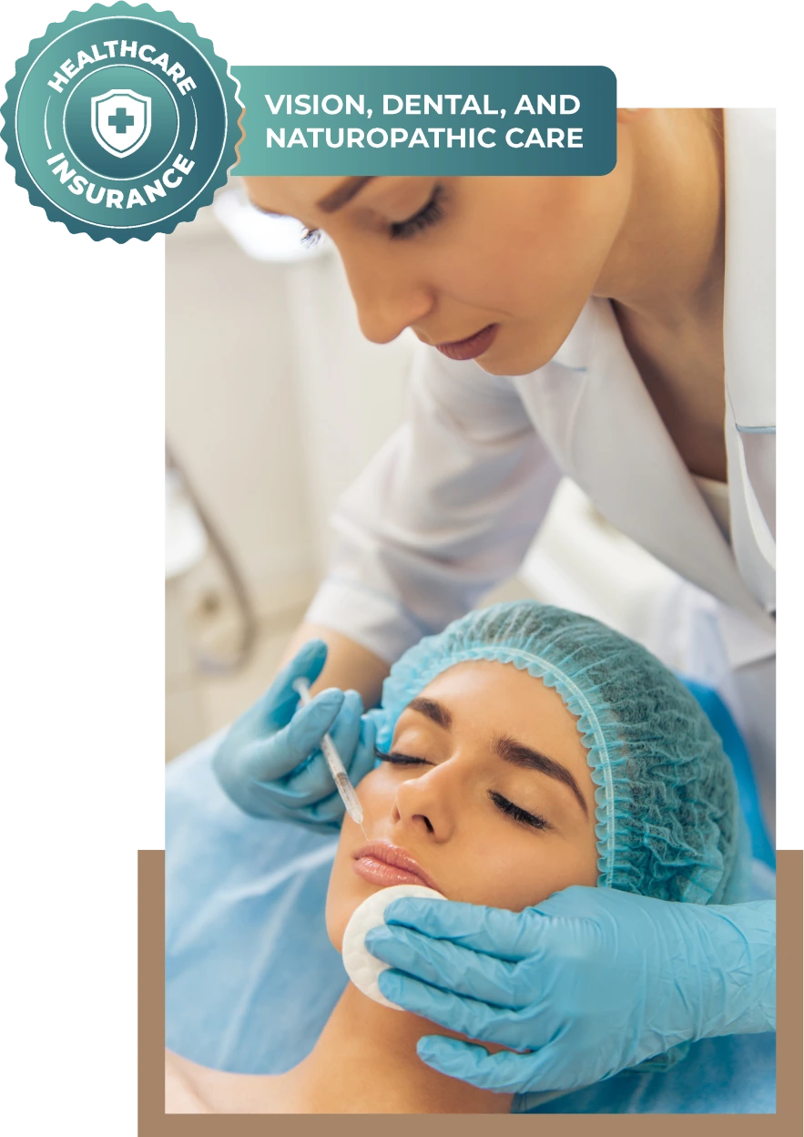 Healthcare insurance badge with shield icon and text "VISION, DENTAL, AND NATUROPATHIC CARE" overlaid on image of practitioner treating patient's face