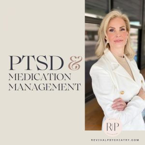 Erin in white blazer with text reading PTSD & Medication Management and Revival Psychiatry logo