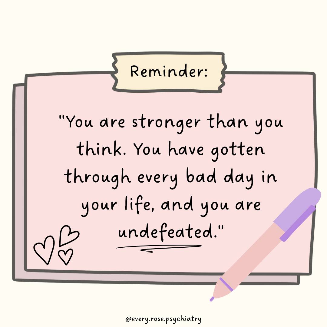 Pink notepad with text: Reminder: You are stronger than you think. You have gotten through every bad day in your life, and you are undefeated.