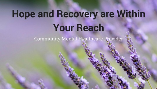 Purple lavender flowers with text 'Hope and Recovery are Within Your Reach' and 'Community Mental Healthcare Provider'