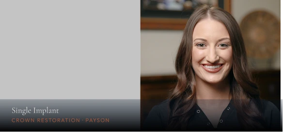 Woman smiling, labeled Single Implant, Crown Restoration, Payson